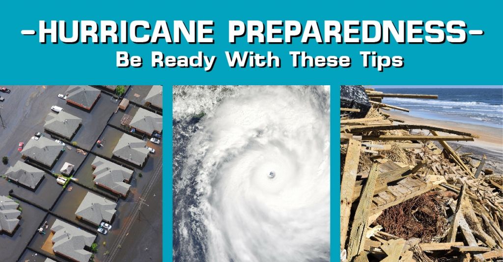 Hurricane Preparedness Be Ready With These Tips