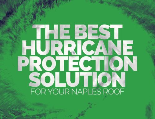 The Best Hurricane Protection Solution For Your Naples Roof