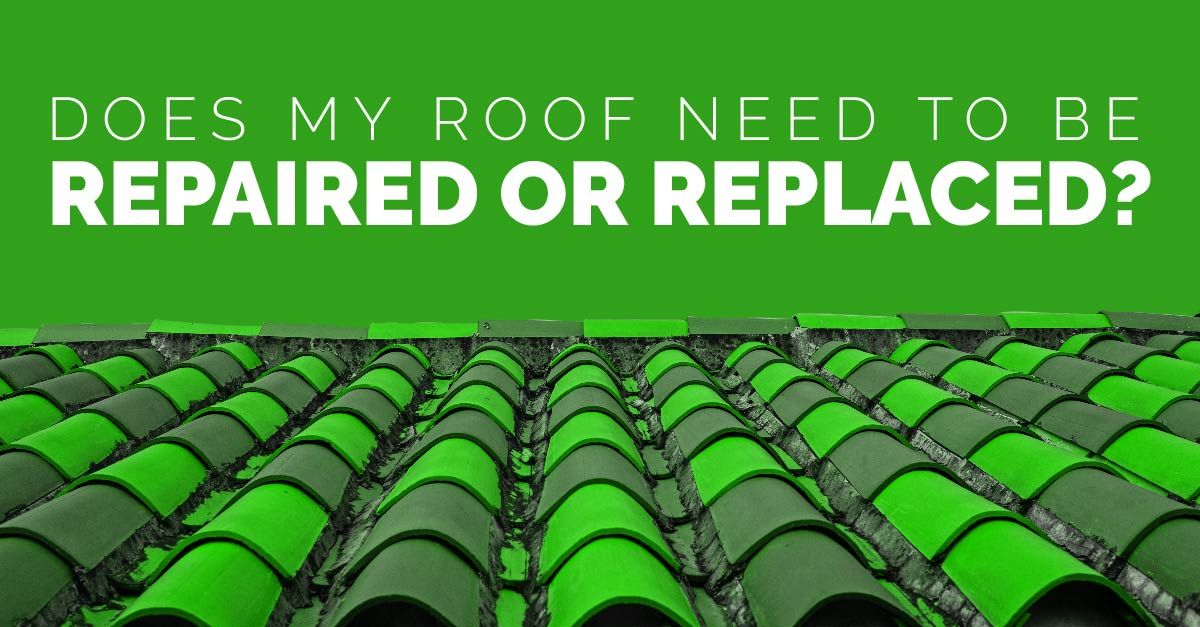 Does my roof need to be repaired or replaced?