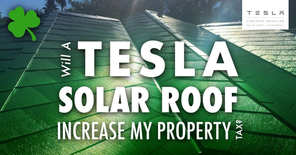 Will a Tesla Solar Roof Increase My Property Tax?