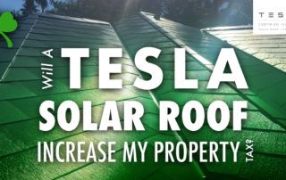 Will a Tesla Solar Roof Increase My Property Tax?