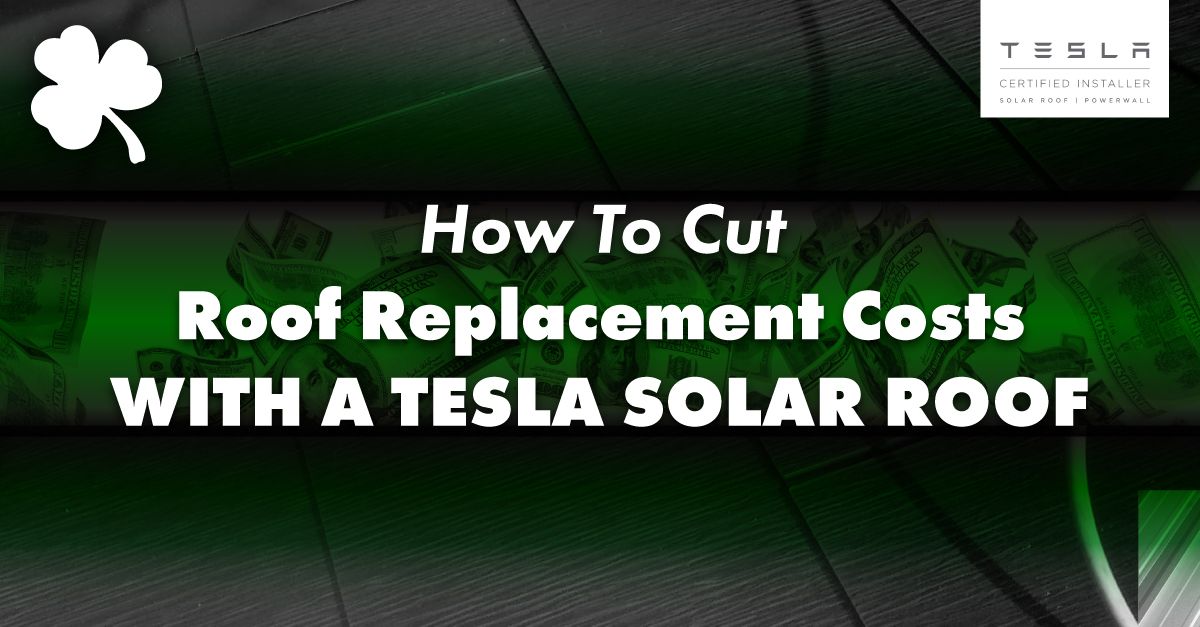 roof with the caption How To Cut Roof Replacement Costs With A Tesla Solar Roof