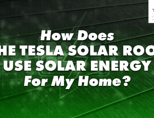 How Does The Tesla Solar Roof Use Solar Energy For My Home?