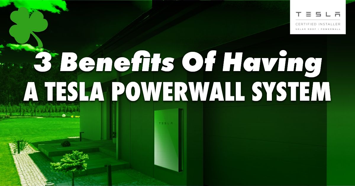 3 Benefits Of Having A Tesla Powerwall System