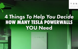 4 Things To Help You Decide How Many Tesla Powerwalls YOU Need