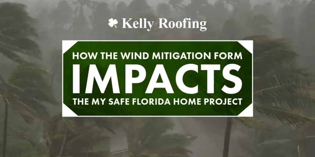 How the Wind Mitigation Form Impacts The My Safe Florida Home Project