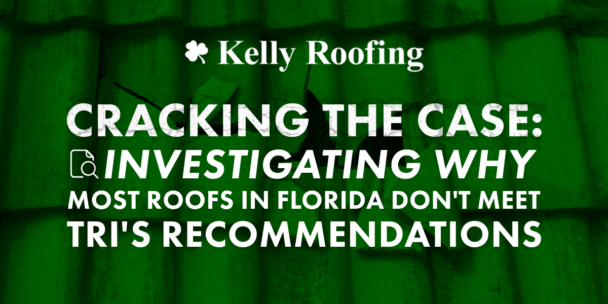 Investigating Why Most Roofs in Florida Don’t Meet TRI’s Recommendations
